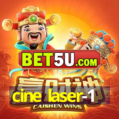 cine laser